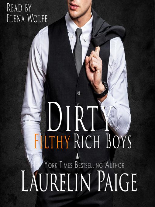 Title details for Dirty Filthy Rich Boys by Laurelin Paige - Available
